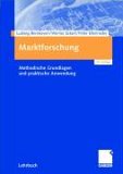 Berekoven, Ludwig/Eckert, Werner/Ellenrieder, Peter - Marktforschung. Methodische Grundlagen und praktische Anwendung.